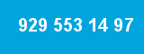929 553 14 97
